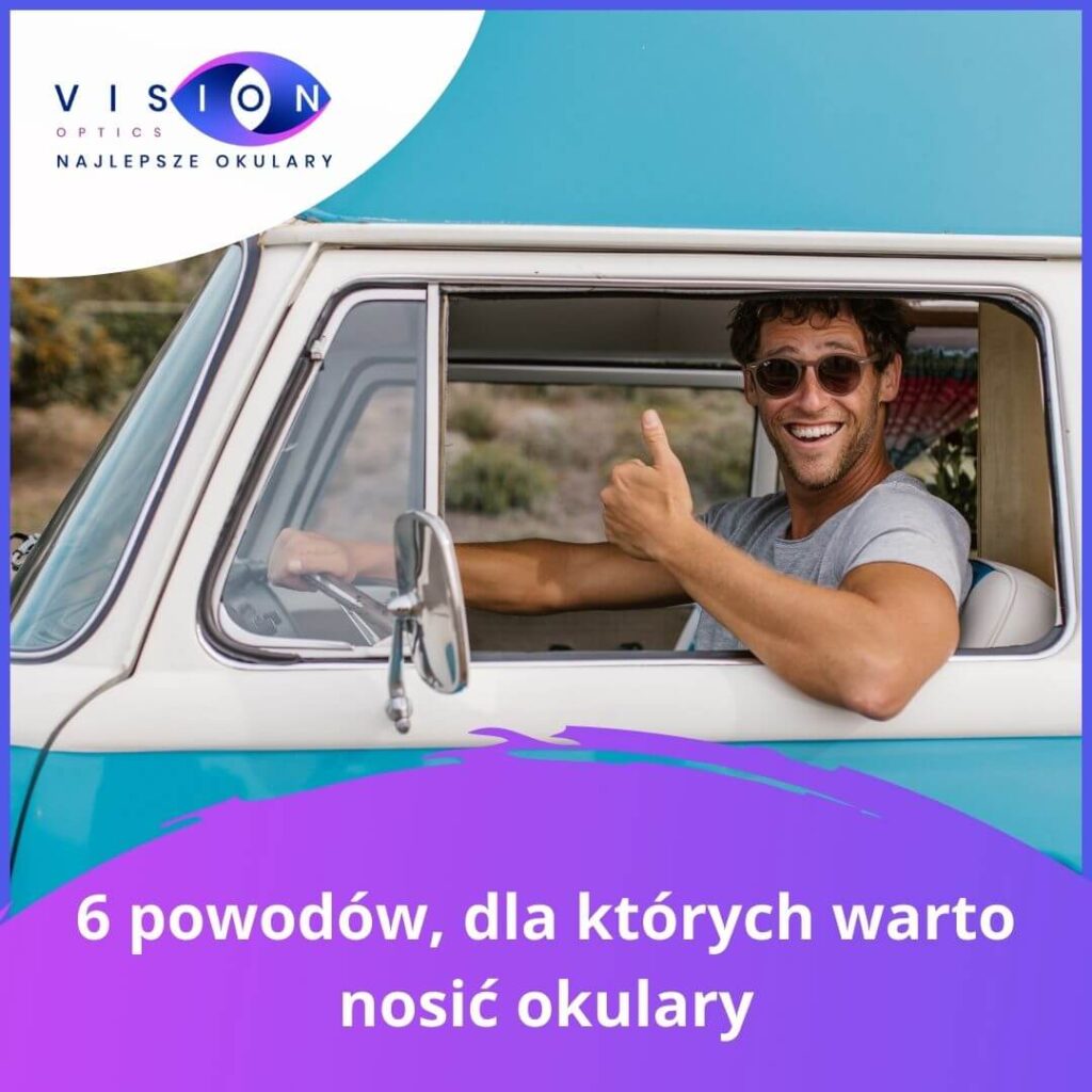 dlaczego warto nosić okulary ?